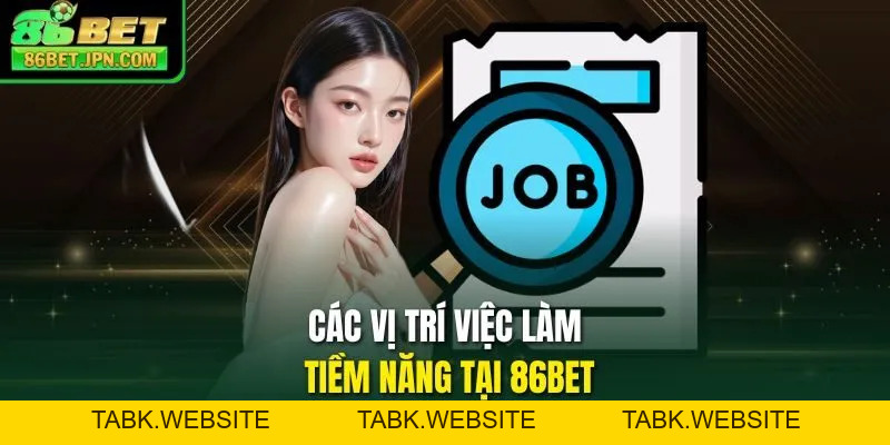 Tuyển Dụng 86BET 2026 – Lương Cao Bền Vững Phúc Lợi A-Z