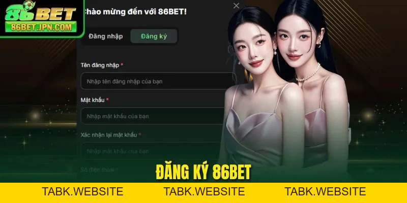 Đăng Ký 86BET - Cập Nhật Thao Tác Mới Nhất 2026
