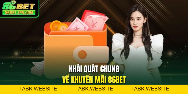 Khuyến Mãi 86BET - Sự Kiện Hỗ Trợ Chất Lượng Cao Năm 2026