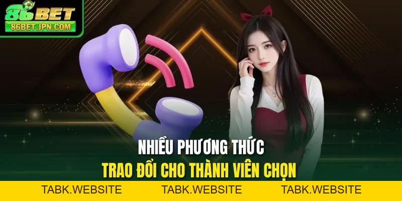 Liên Hệ 86BET - Kết Nối Với Cskh Qua 3+ Kênh Hiện Đại