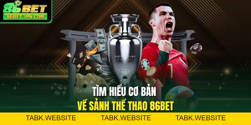 Thể Thao 86BET - Sảnh Game Sôi Động Số 1 Dành Cho Bạn