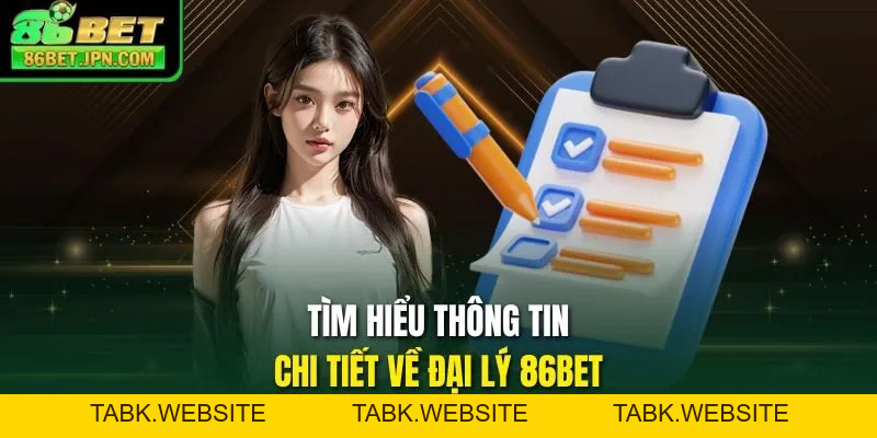 Đại Lý 86BET - Hoa Hồng 60%, Vốn Khởi Nghiệp Chỉ Với 0 Đồng