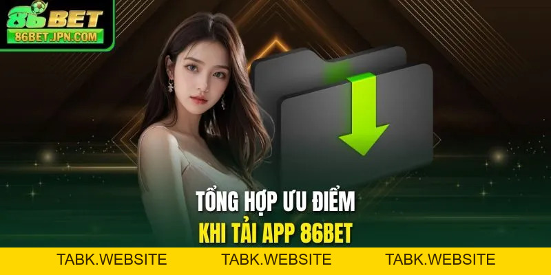 Tải App 86BET - Siêu Phẩm Cược Tỷ Đô Chỉ Với 3 Bước Cài Đặt